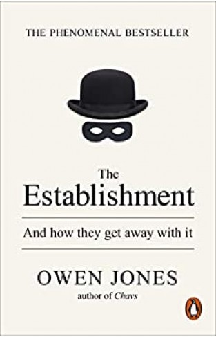 The Establishment: And how they get away with it Paperback